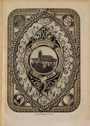 Mittheilungen über die zu Ulm 1871 stattgefundene schwäbische Industrie, Ausstellung : Gesammelt und ausgegeben von dem Cassier der Ausstellung Friedrich Kohler