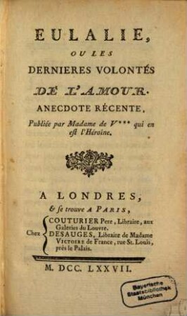 Eulalie ou les dernières volentés de l'amour : anecdote récente