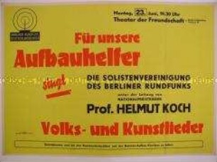Maueranschlag mit Ankündigung eines Konzertes des Berliner Rundfunks für Aufbauhelfer
