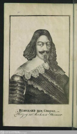 Bernhard der Grosse. Herzog zu Sachsen-Weimar