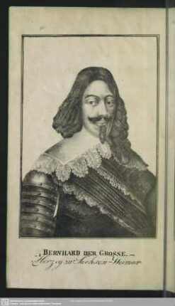 Bernhard der Grosse. Herzog zu Sachsen-Weimar