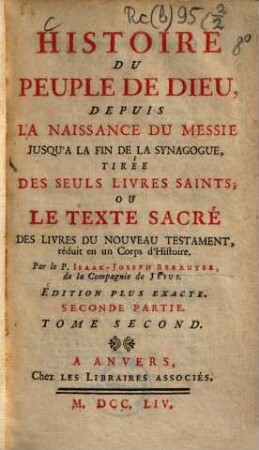 Histoire Du Peuple De Dieu : Depuis La Naissance Du Messie Jusqu'a La Fin De La Synagogue, 2