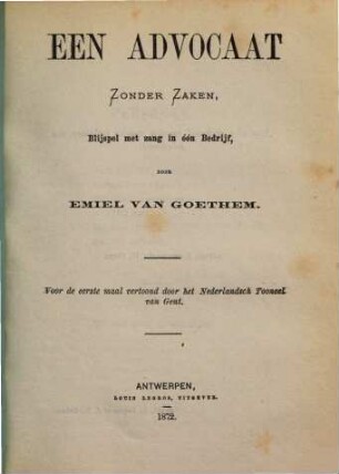 Een advocaat zonder zaken : blijspel met zang in één bedrijf