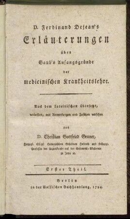 1: D. Ferdinand Dejean's Erläuterungen über Gaub's Anfangsgründe der medicinischen Krankheitslehre. Erster Theil