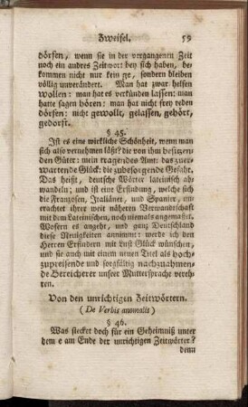 Von den unrichtigen Zeitwörtern. (De Verbis anomalis) §. 46. - §. 48.