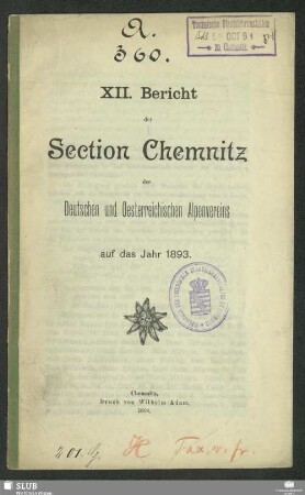 12.1893(1894): Bericht der Section Chemnitz des Deutschen und Oesterreichischen Alpenvereins : auf das Jahr ...