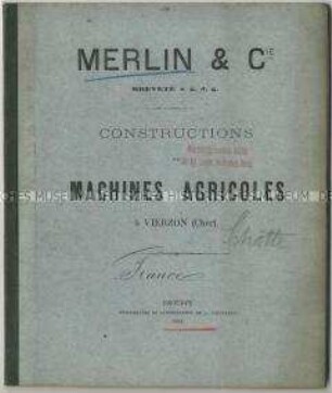 Dampfantriebsmaschinen, Dreschmaschinen und Pumpen von der Firma Merlin und Cie aus Frankreich