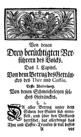 Erste Abtheilung. Von denen Schmeicheleyen solches Getränckes.