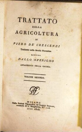 Trattato della agricoltura di Piero de'Crescenzi. 2