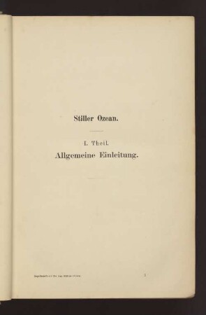 I. Theil. Stiller Ozean. Allgemeine Einleitung.