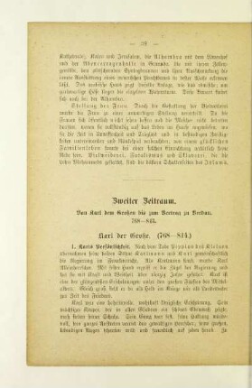 Zweiter Zeitraum. Von Karl dem Großen bis zum Vertrag zu Verdun. 768-843