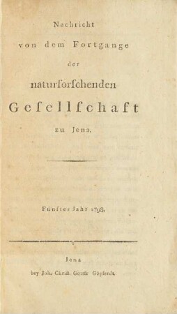 5.1798: Nachricht von dem Fortgange der Naturforschenden Gesellschaft zu Jena