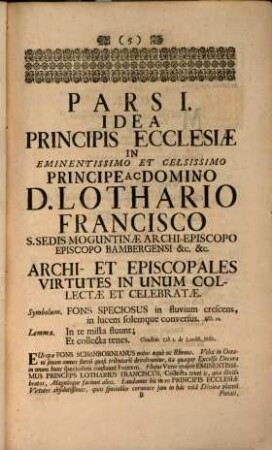 Idea Principis : sive effigies ... Principis ... Lotharii Francisci, sedis Moguntinae Arch-Episcopi ...