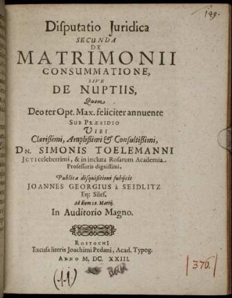 Disputatio Iuridica Secunda De Matrimonii Consummatione, Sive De Nuptiis