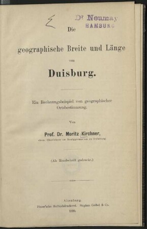 Die geographische Breite und Länge von Duisburg : ein Rechnungsbeispiel von geographischer Ortsbestimmung