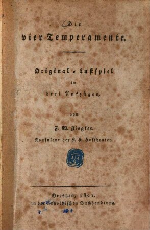 Die vier Temperamente : Original-Lustspiel in 3 Aufzügen