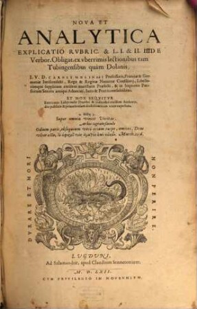 Nova et analytica explicatio rubric. et l. I et II de verborum obligationibus ...