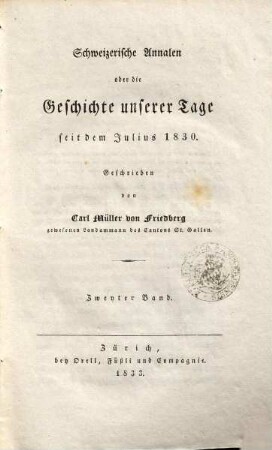 Schweizerische Annalen oder Die Geschichte unserer Tage seit dem Julius 1830. 2