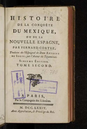 2: Histoire de la conquête du Mexique : ou de la Nouvelle Espagne, par Fernand Cortez