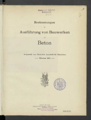Bestimmungen für Ausführung von Bauwerken aus Beton : Oktober 1915
