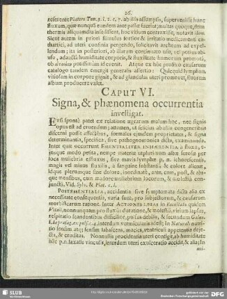 Caput VI. Signa, & phaenomena occurrentia investigat