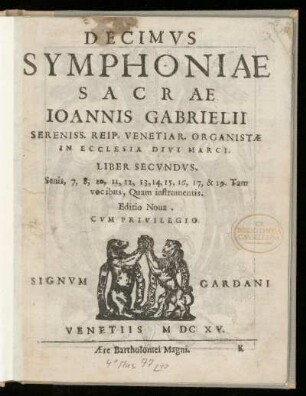 Giovanni Gabrieli: Symphoniae sacrae ... Liber secundus. Decimus