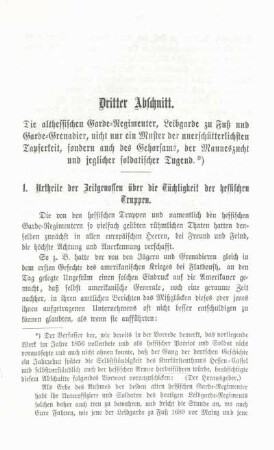 Dritter Abschnitt. Die althessischen Garde-Regimenter, Leibgarde zu Fuß und Garde-Grenadier, nicht nur ein Muster der unerschütterlichsten Tapferkeit, sondern auch des Gehorsams, ...