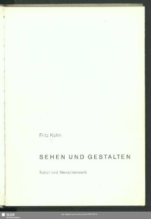 Sehen und Gestalten : Natur und Menschenwerk