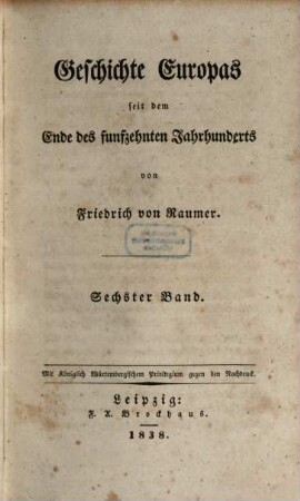 Geschichte Europas seit dem Ende des funfzehnten Jahrhunderts, 6 : [Das südwestliche Europa von dem Tode des Kardinals Mazarin, bis zum Tode Ludwigs XIV. (1661-1715)]