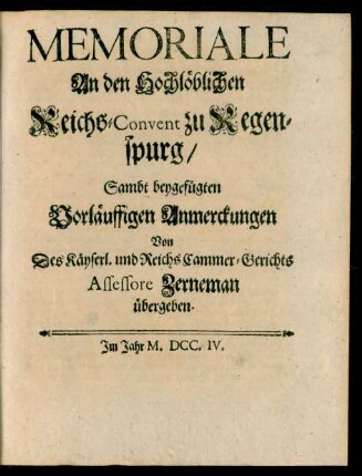 Memoriale An den Hochlöblichen Reichs-Convent zu Regenspurg