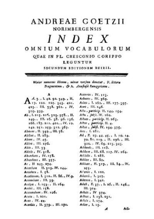 Andreae Goetzii Norimbergensis Index Omnium Vocabulorum Quae In Fl. Cresconio Corippo Leguntur Secundum Editionem Ruizii.