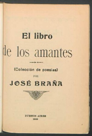 El libro de los amantes : (colección de poesías) [estilo criollo ; la piedra de escándalo]