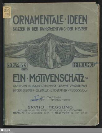 Ornamentale Ideen : Skizzen in der Kunstrichtung der Neuzeit; ein Motivenschatz für Architecten, Bildhauer, Goldschmiede, Ciseleure, Kunstschlosser, Decorationsmaler, Glasmaler, Lithographen