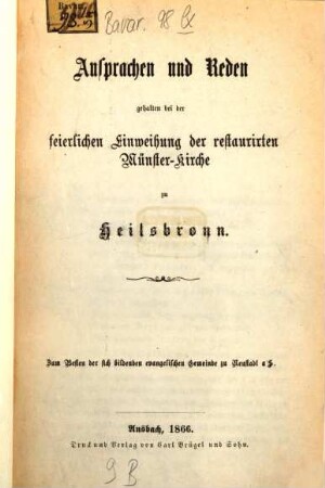 Ansprachen und Reden gehalten bei der feierlichen Einweihung der restaurirten Münster-Kirche zu Heilsbronn