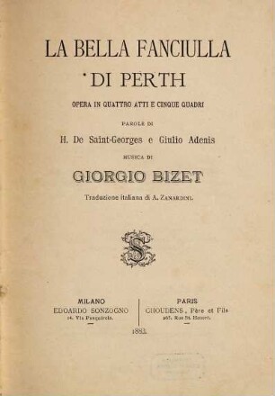 La bella fanciulla di Perth : opera in quattro atti e cinque quadri