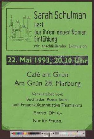 Lesung Sarah Schulmann : Lesng aus dem neuen Roman mit Anschliesender Diskussion