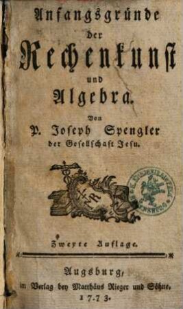 Anfangsgründe der Rechenkunst und Algebra