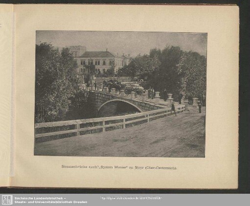 Strassenbrücke nach "System Monier" zu Steyr (Ober-Oesterreich)