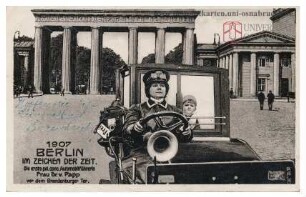 1907 Berlin im Zeichen der Zeit - die erste pol. conc. Automobilführerin Frau Dr. v. Papp vor dem Brandenburger Tor