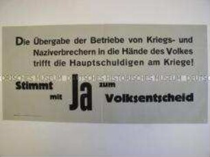 Maueranschlag zum Volksentscheid in Sachsen über die Enteignung der Nazi- und Kriesgverbrecher