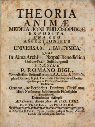 Theoria animae, meditationis philosophicae exposita : una cum assertionibus ex universa metaphysica
