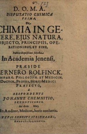 Disputatio Chimica ..., 1. De Chimia In Genere, Ejus Natura, Objecto, Principiis, Operationibus, Et Fine