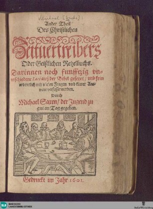Ander [Theil]: Darinnen noch funfftzig unterschiedene Loci auß der Bibel gesetzet und fein ordentlich mit vielen Fragen und klarer Antwort verfasset werden
