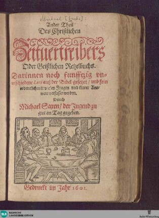Ander [Theil]: Darinnen noch funfftzig unterschiedene Loci auß der Bibel gesetzet und fein ordentlich mit vielen Fragen und klarer Antwort verfasset werden