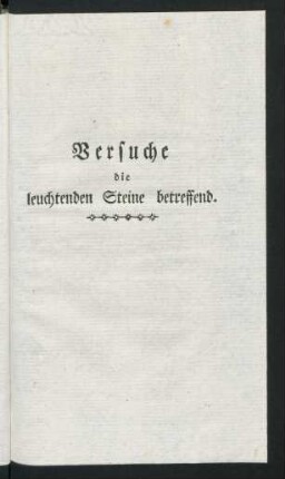 Versuche die leuchtenden Steine betreffend