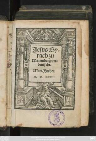 Jesus Sy=||rach zu || Wittemberg ver=||deutscht.|| Mart. Luther.||