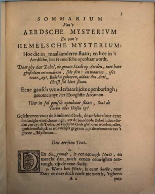 Een grondelijcker berecht van't Aerdsche en van't Hemelsche Mysterium : Hoe die twee in maalkanderen staan, en hoe in't Aerdsche, het Hemelsche gheopenbaart wordt ; Vervat in neghen Texten