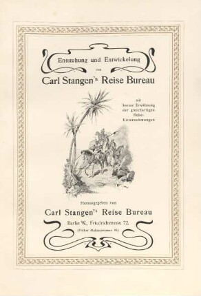 Entstehung und Entwickelung von Carl Stangen's Reise Bureau : mit kurzer Erwähnung der gleichartigen Reise-Unternehmungen