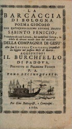 La Barcaccia Di Bologna : Poema Giocoso Del Reverendissimo Signor Abate Sabinto Fenicio