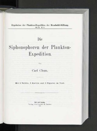 Bd 2,K,b: Die Siphonophoren der Plankton-Expedition